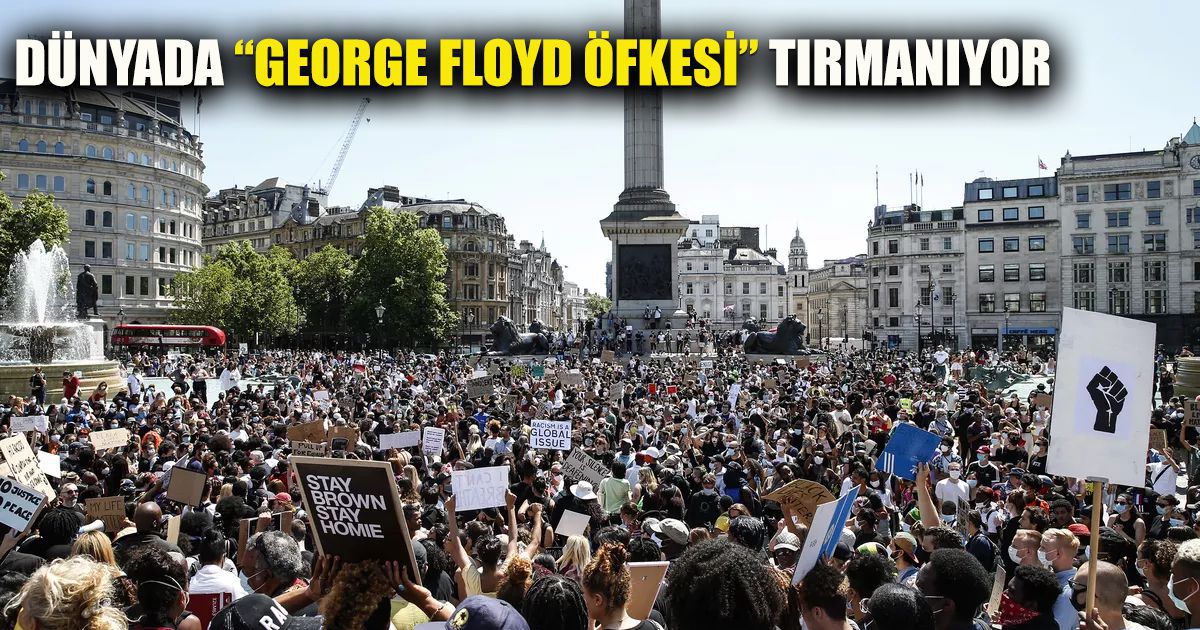 Dünyada “George Floyd öfkesi” tırmanıyor 